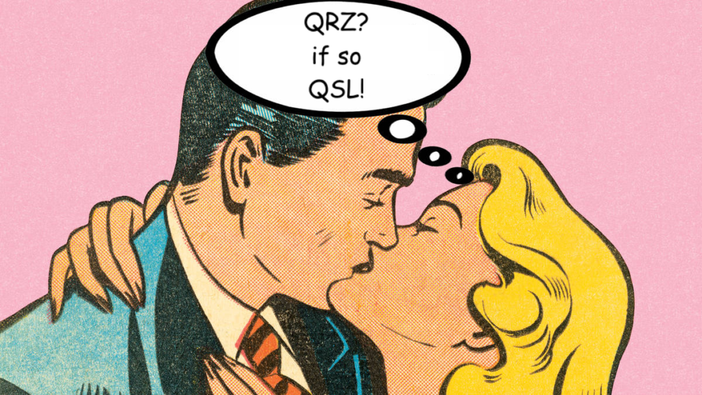 QRZ? 
if so 
QSL! 